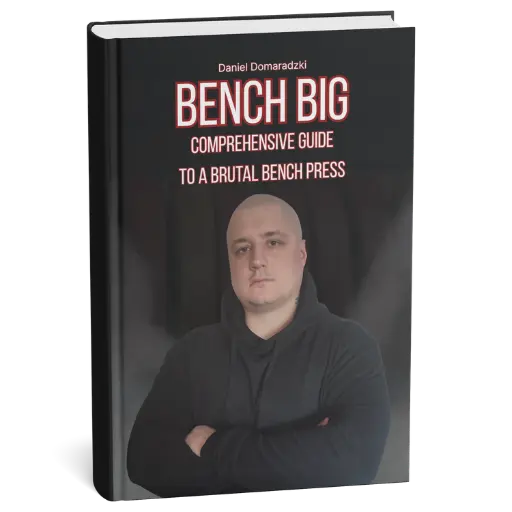 Bench Big: Comprehensive Guide to a Brutal Bench Press