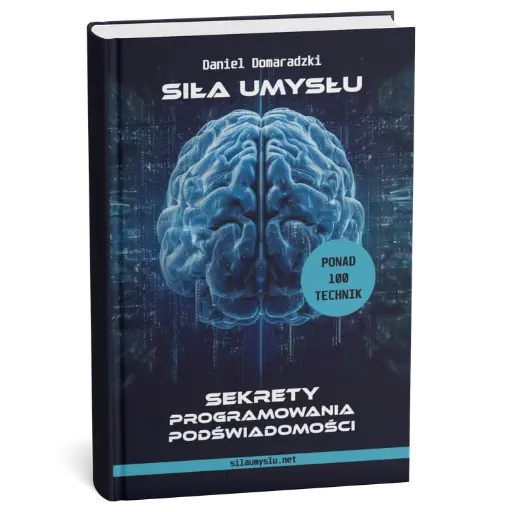 Siła Umysłu: Sekrety Programowania Podświadomości